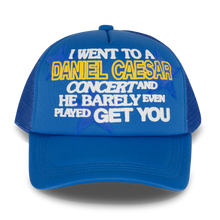 Load image into Gallery viewer, I WENT TO A DANIEL CAESAR CONCERT TRUCKER HAT
